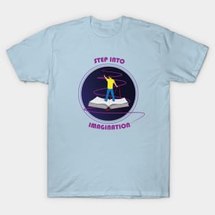 Step into Imagination T-Shirt